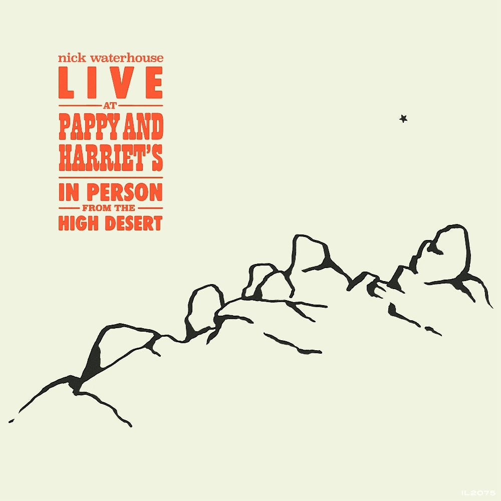 Nick Waterhouse - Live At Pappy & Harriet's: In Person From The High Desert - CD DIGIPAK - Innovative Leisure