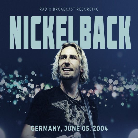 Nickelback - Germany, June 05, 2004 (Radio Broadcast Recordings) - CD DIGIPAK - Laser Media