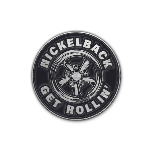 Nickelback - Get Rollin' - METAL PIN - Razamataz