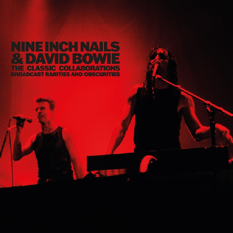 Nine Inch Nails with David Bowie - The Classic Collaborations