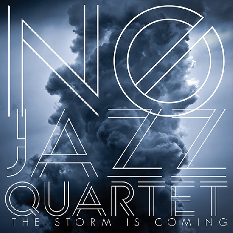 No Jazz Quartet - The Storm Is Coming - CD - Mars Invasion Records