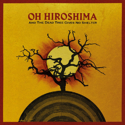 Oh Hiroshima - And the Dead Tree Gives No Shelter - LP Gatefold - Pelagic - Image 2