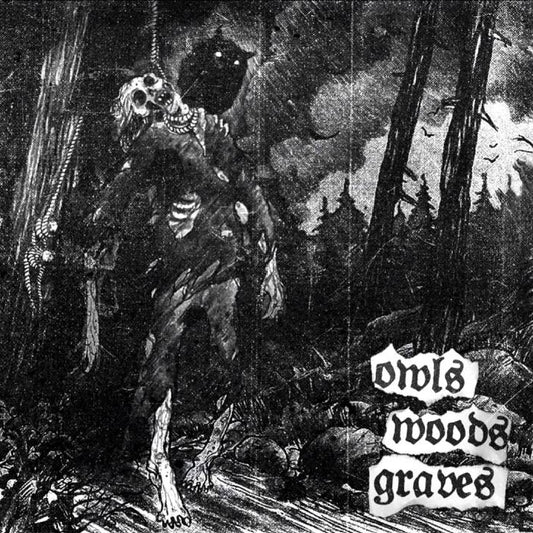 Owls Woods Graves - Owls Woods Graves - CD - Malignant Voices