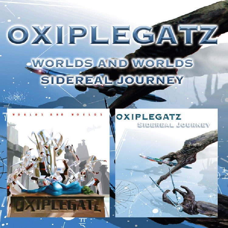 Oxiplegatz - Worlds And Worlds / Sidereal Journey - DOUBLE CD - Back on Black