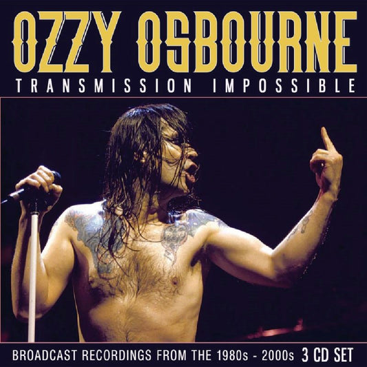 Ozzy Osbourne - Transmission Impossible (Broadcast Recordings) - 3CD - Eat To The Beat