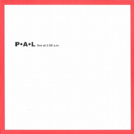 P.A.L - Live at 2:00am - CD - PFLICHTKAUF