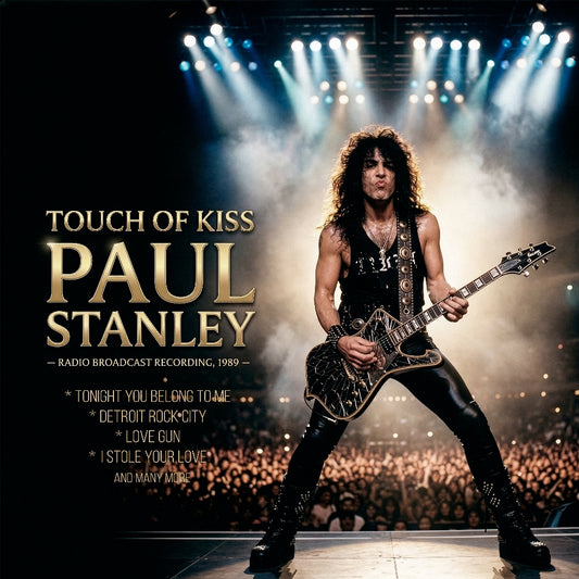 Paul Stanley - Touch Of Kiss (Radio Broadcast Recording, 1989) - LP - Rockin' Bear Records