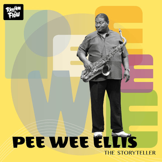 Pee Wee Ellis - The Storyteller - CD - Rhythm 'n' Flow Records