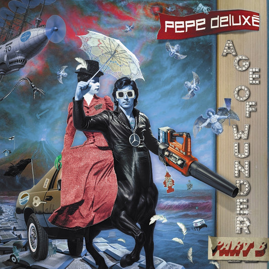 Pepe Deluxe - Age Of Wunder Part B - LP - Catskills Records