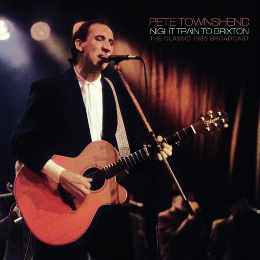 Pete Townshend - Night Train To Brixton (Classic Broadcast Recording) - DOUBLE LP - Parachute Recording Company - Image 2