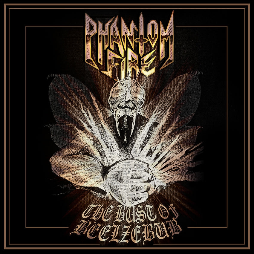 Phantom Fire - The Bust Of Beelzebub - LP - Edged Circle