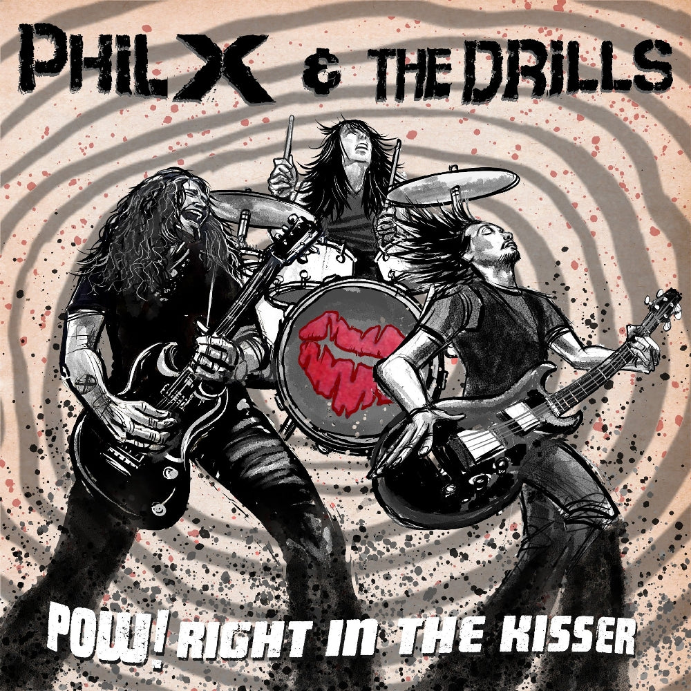 Phil X And The Drills - Pow ! Right In The Kisser - LP Gatefold - Frontiers Records - Image 2