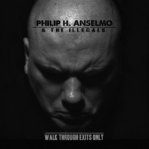 Philip H. Anselmo & The Illegals - Walk Through Exits Only - CD DIGIPAK - Season of Mist