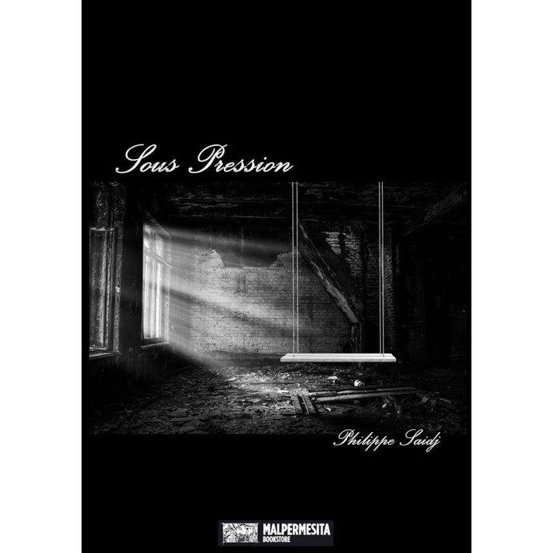 Philippe Saidj - Sous Pression - BOOK - Malpermesita Records