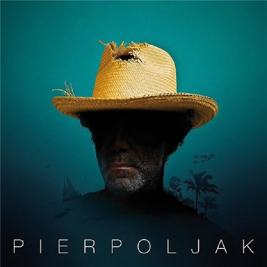 Pierpoljak - Chapeau De Paille - CD DIGIPAK - Verycords