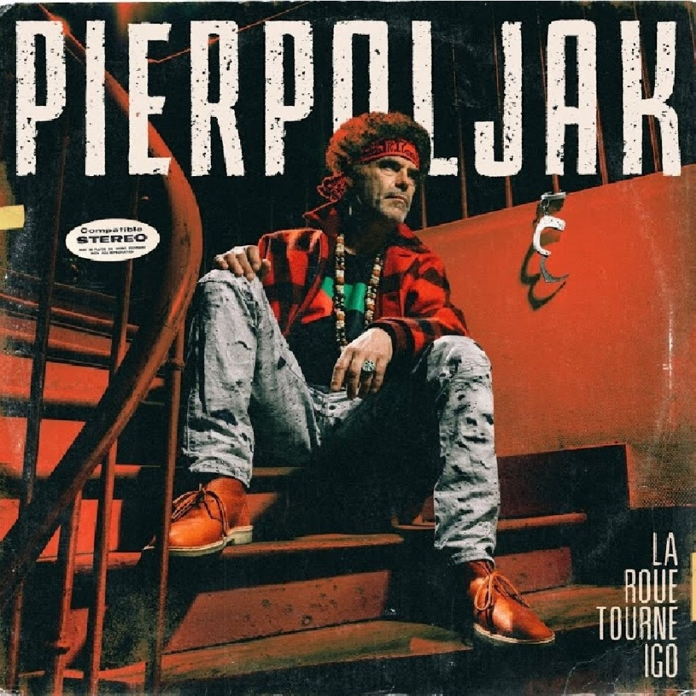 Pierpoljak - La Roue Tourne Igo - LP - Verycords