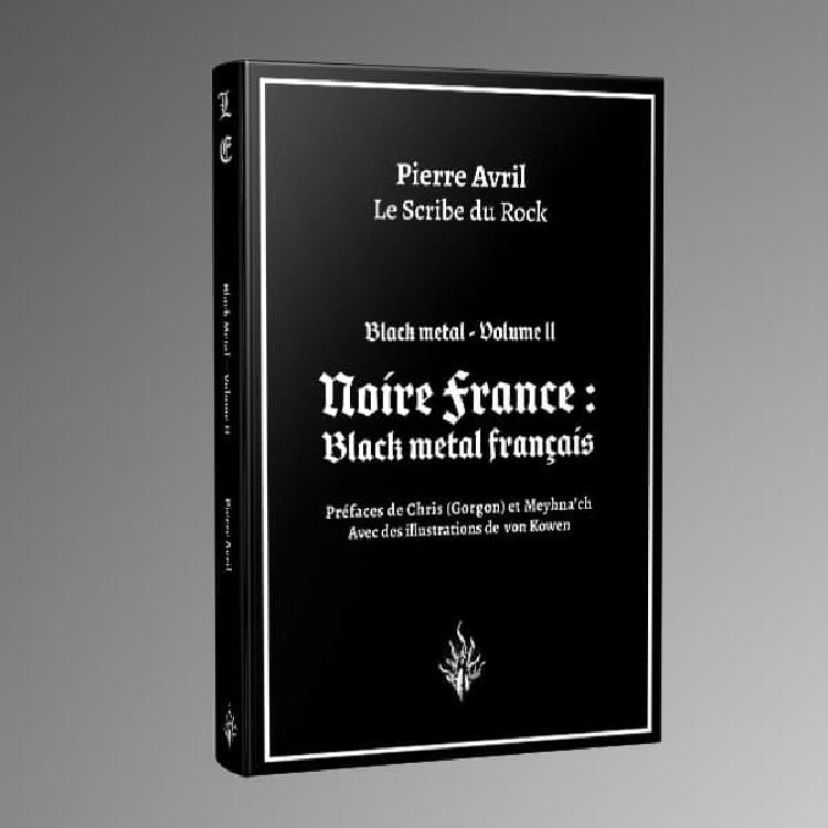 Pierre Avril - Black Metal - Volume 2 - BOOK - Editions Des Flammes Noires