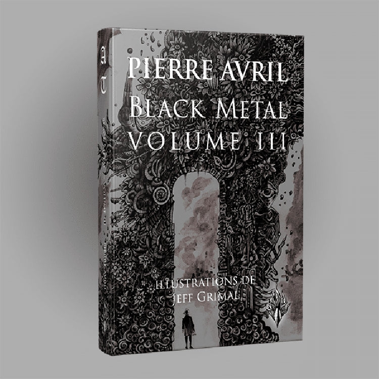 Pierre Avril - Black Metal - Volume 3 - BOOK - Editions Des Flammes Noires