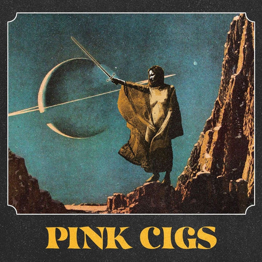 Pink Cigs - Pink Cigs - CD DIGIPAK - Heavy Psych Sounds Records