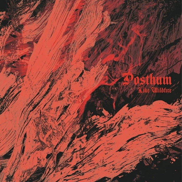 Posthum - Like Wildfire - CD - Indie Recordings