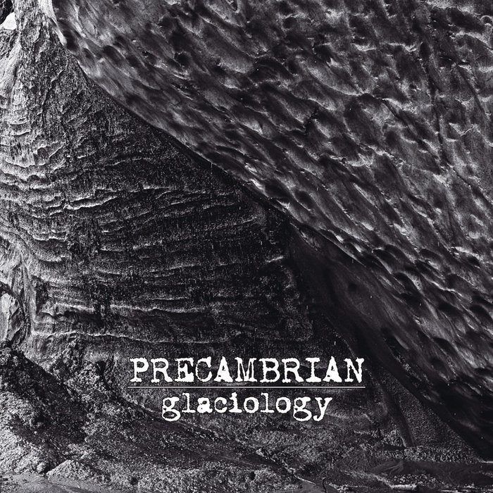 Precambrian - Glaciology - CD DIGIPAK - Primitive Reaction