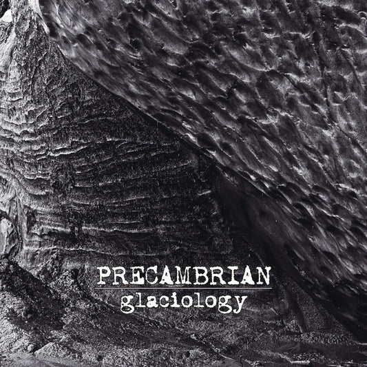 Precambrian - Glaciology - CD DIGIPAK - Primitive Reaction