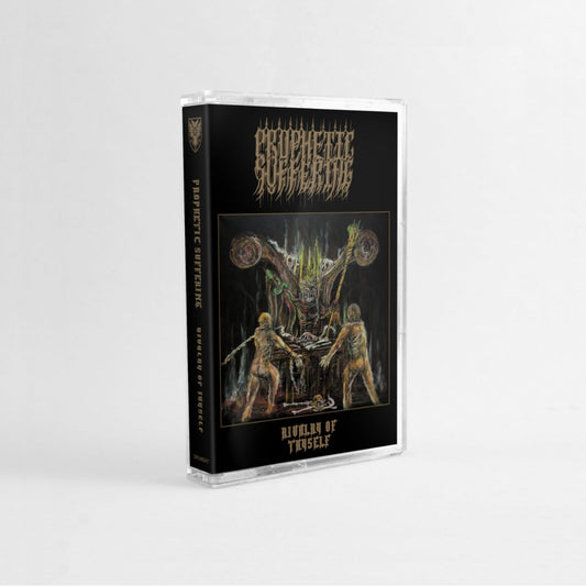 Prophetic Suffering - Rivalry Of Thyself - CASSETTE - Sentient Ruin