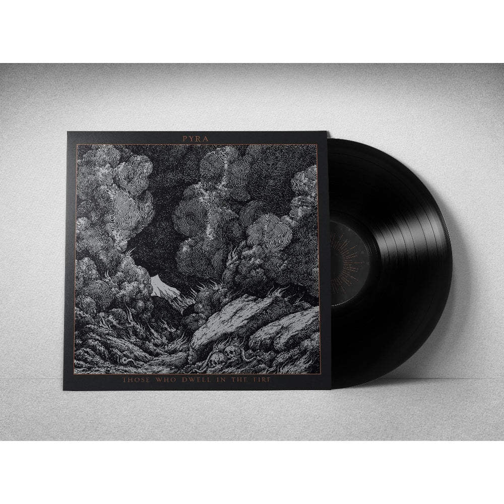 Pyra - Those Who Dwell In The Fire - LP - Immortal Frost Productions