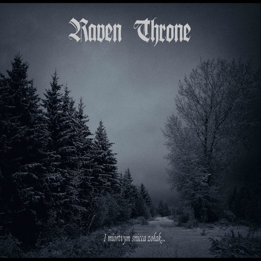 Raven Throne - I Miortvym Snicca Zolak… - CD DIGIPAK - Non Serviam Records