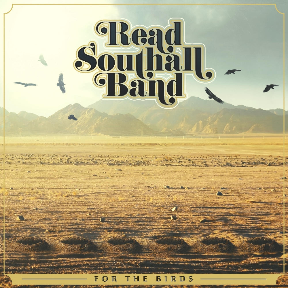 Read Southall Band - For The Birds - CD DIGISLEEVE - Smoklahoma Records - Thirty Tigers