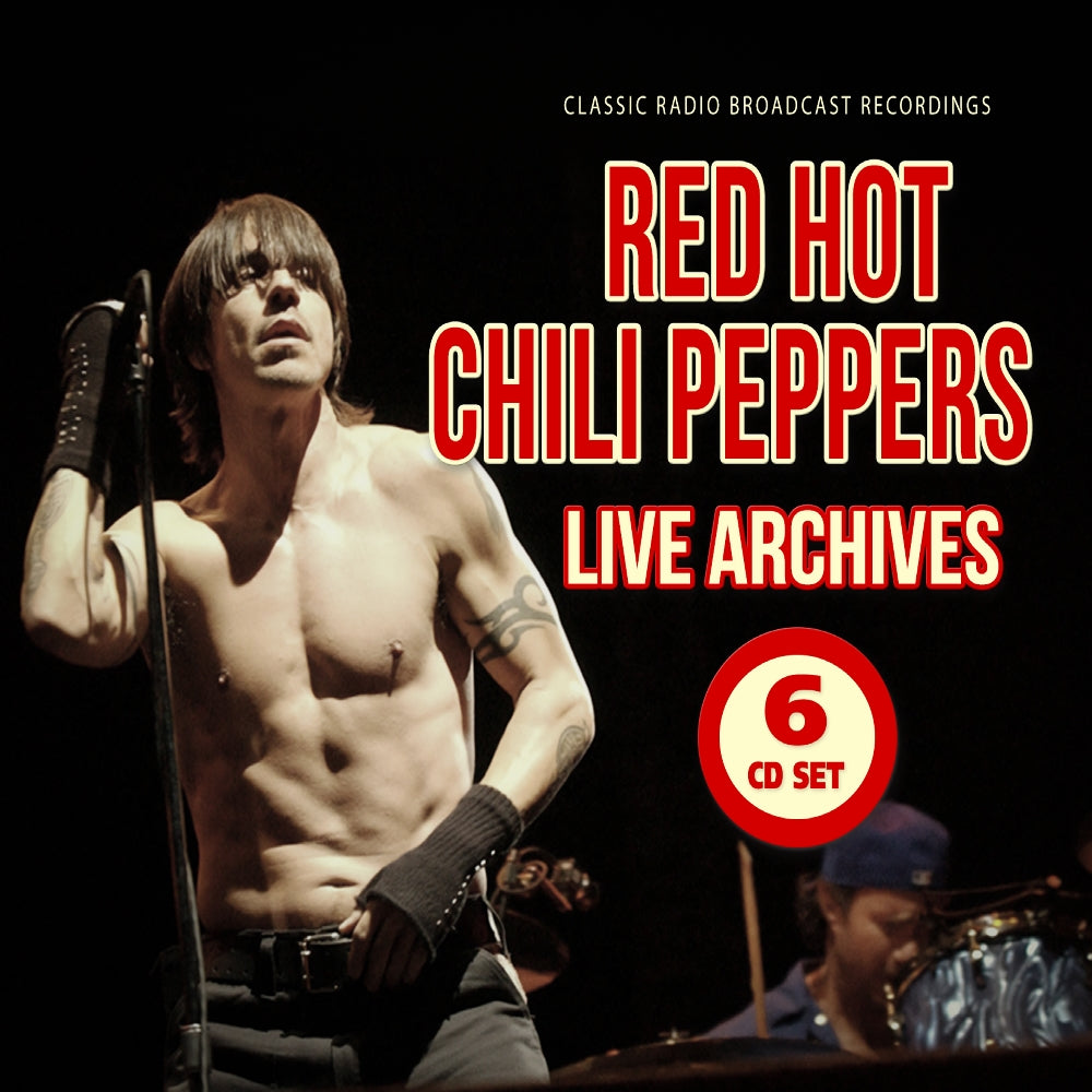 Red Hot Chili Peppers - Live Archives (Classic Radio Brodcast Recordings) - 6CD DIGISLEEVE - Laser Media