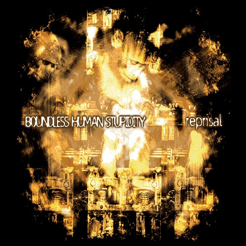 Reprisal - Boundless Human Stupidity - CD DIGIPAK - Custom Core