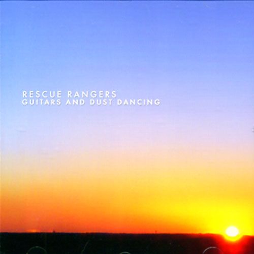 Rescue Rangers - Guitars And Dust Dancing - CD - Trendkill Recordings