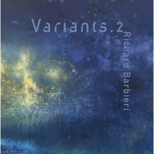 Richard Barbieri - Variants.1+2 - DOUBLE LP GATEFOLD - Kscope - Image 2