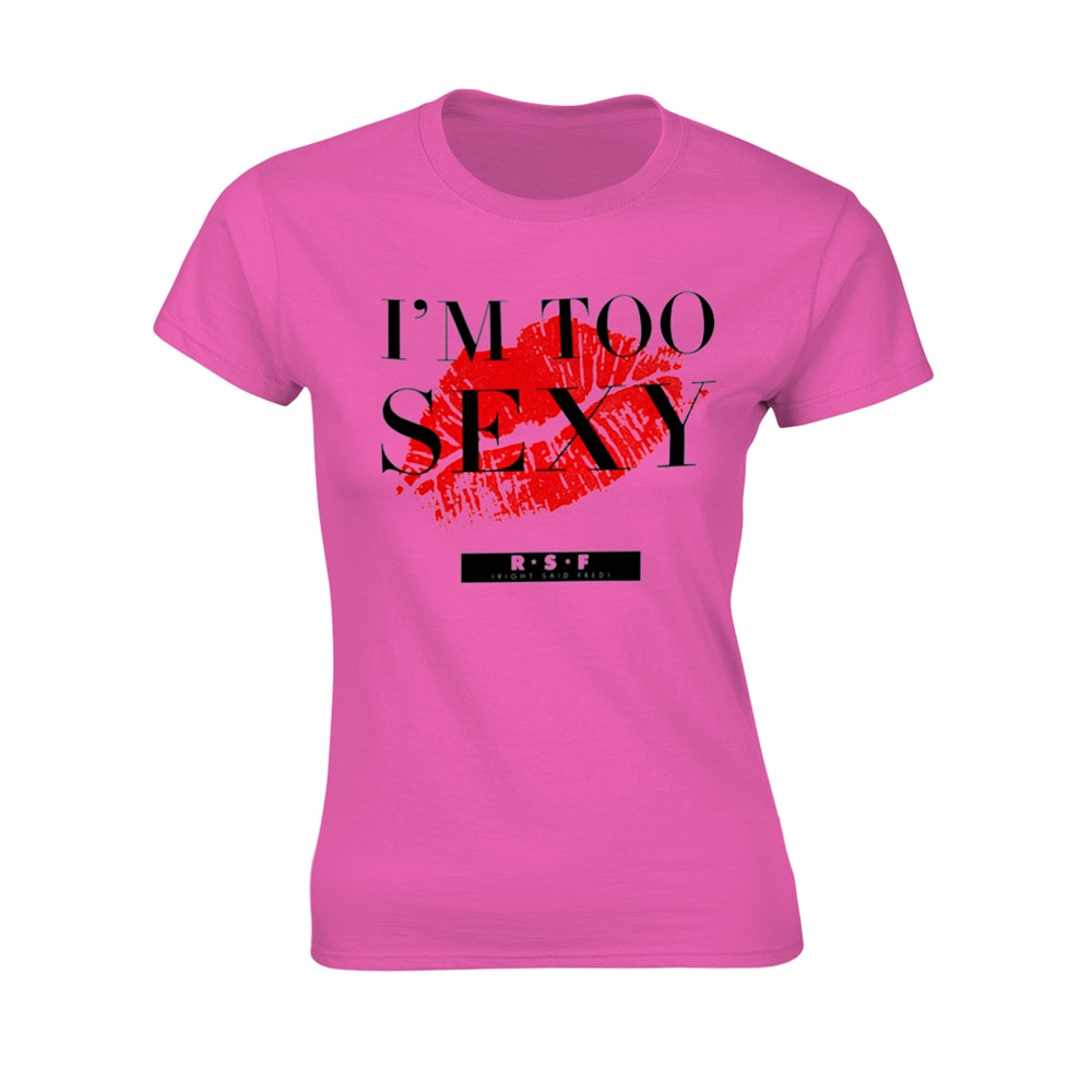 Right Said Fred - I'm Too Sexy (pink) - T-shirt - PHD