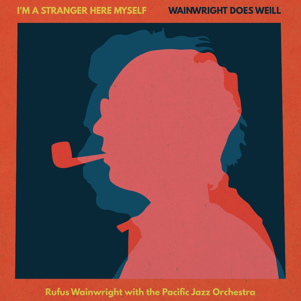 Rufus Wainwright - I'm A Stranger Here Myself: Wainwright Does Weill - CD - Rock and Roll Credit Card Inc