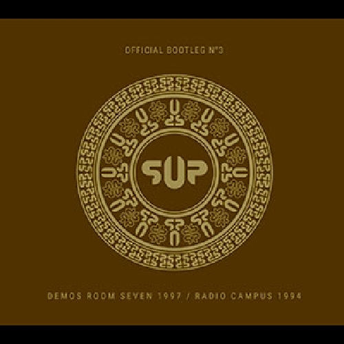 S.U.P. - Official Bootleg N°3: Demos Room Seven 1997 - Radio Campus 1994 - CD DIGIPAK - Xtreem Music