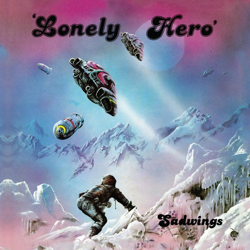Sadwings - Lonely Hero - LP - Sonic Age Records