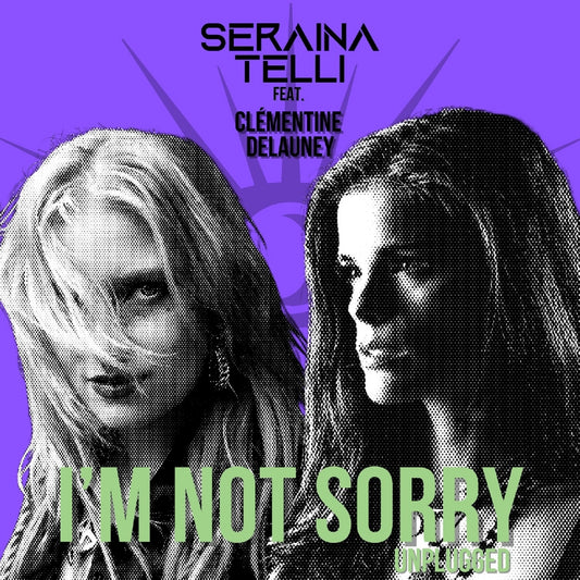 Seraina Telli - I'm Not Sorry (Unplugged) feat.Clémentine Delauney - CD EP - Metalville