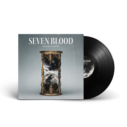 Seven Blood - Life Is Just A Phase - LP - Seven Blood