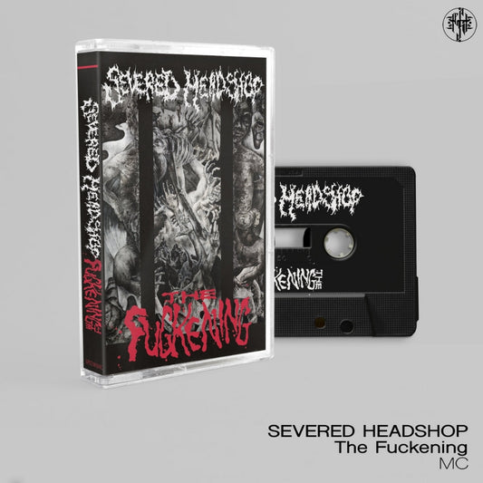 Severed Headshop - The Fuckening - CASSETTE - Everlasting Spew