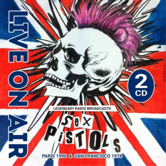 Sex Pistols - Live On Air / Paris & San Francisco - 2CD DIGISLEEVE - Laser Media