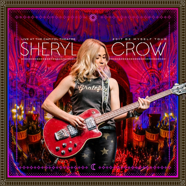 Sheryl Crow - Live At The Capitol Theatre - 2017 Be Myself Tour - DOUBLE LP GATEFOLD COLOURED - Cleopatra Records - Image 2
