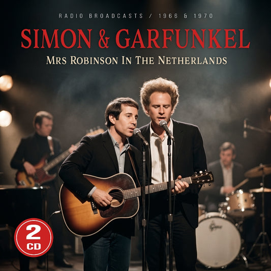 Simon & Garfunkel - Mrs Robinson In The Netherlands (Radio Broadcasts 1966 & 1970) - CD - Rockin' Bear Records