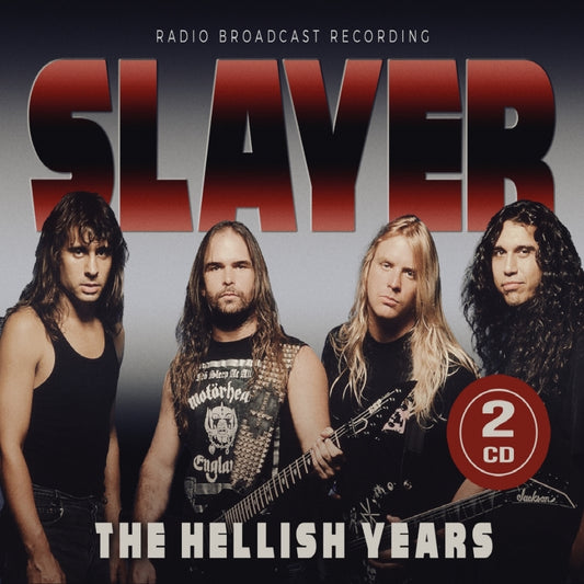 Slayer - The Hellish Years (Radio Broadcast Recordings) - 2CD DIGISLEEVE - Laser Media