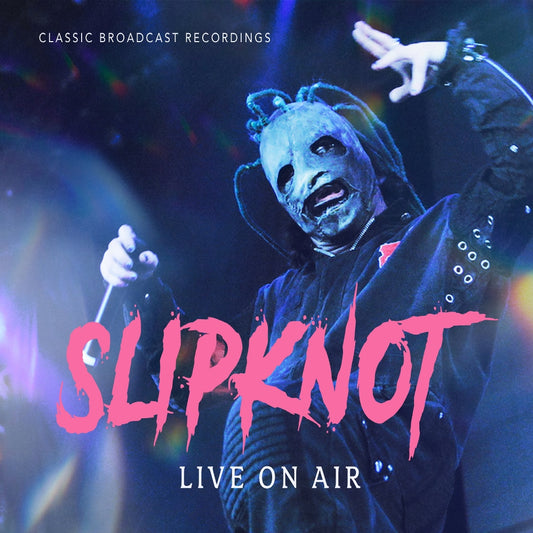 Slipknot - Live On Air (Legendary Radio Broadcast) - 2CD DIGISLEEVE - Laser Media