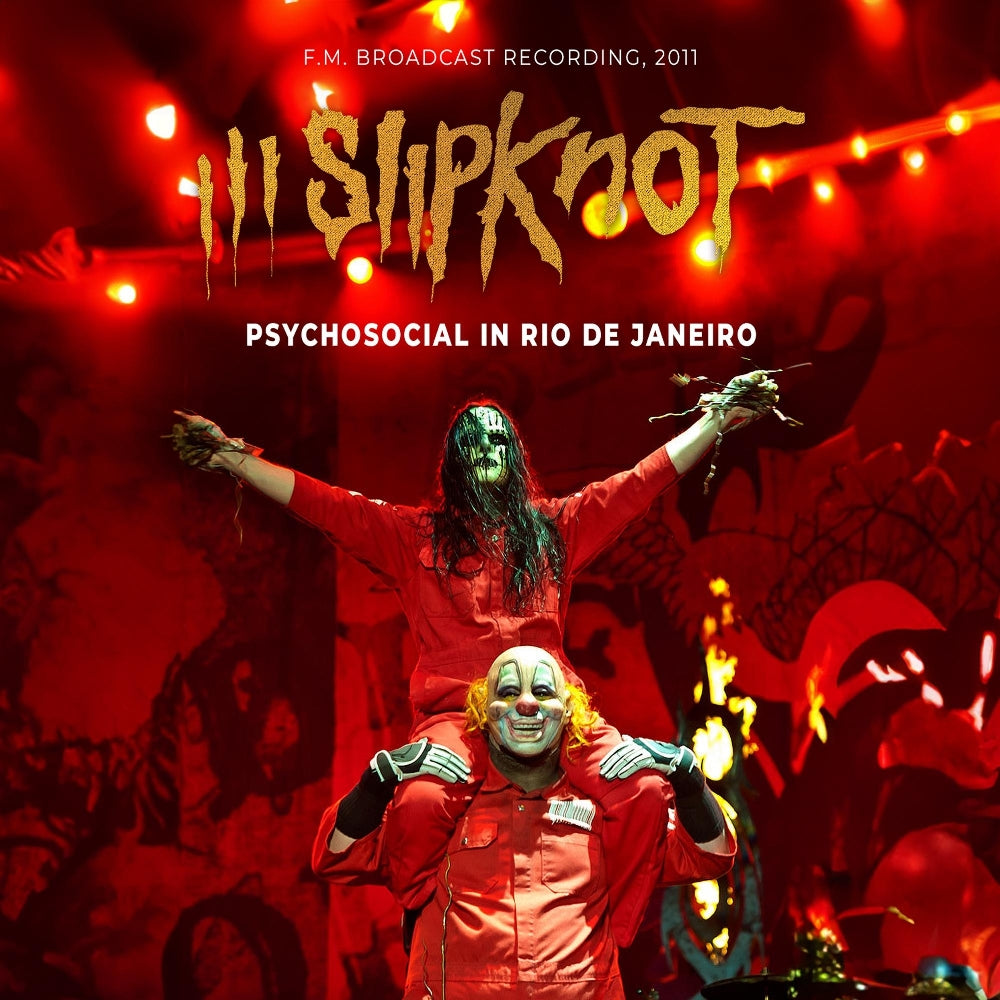 Slipknot - Psychosocial In Rio De Janeiro (F.M. Broadcast Recording, 2011) - CD DIGIPAK - Laser Media