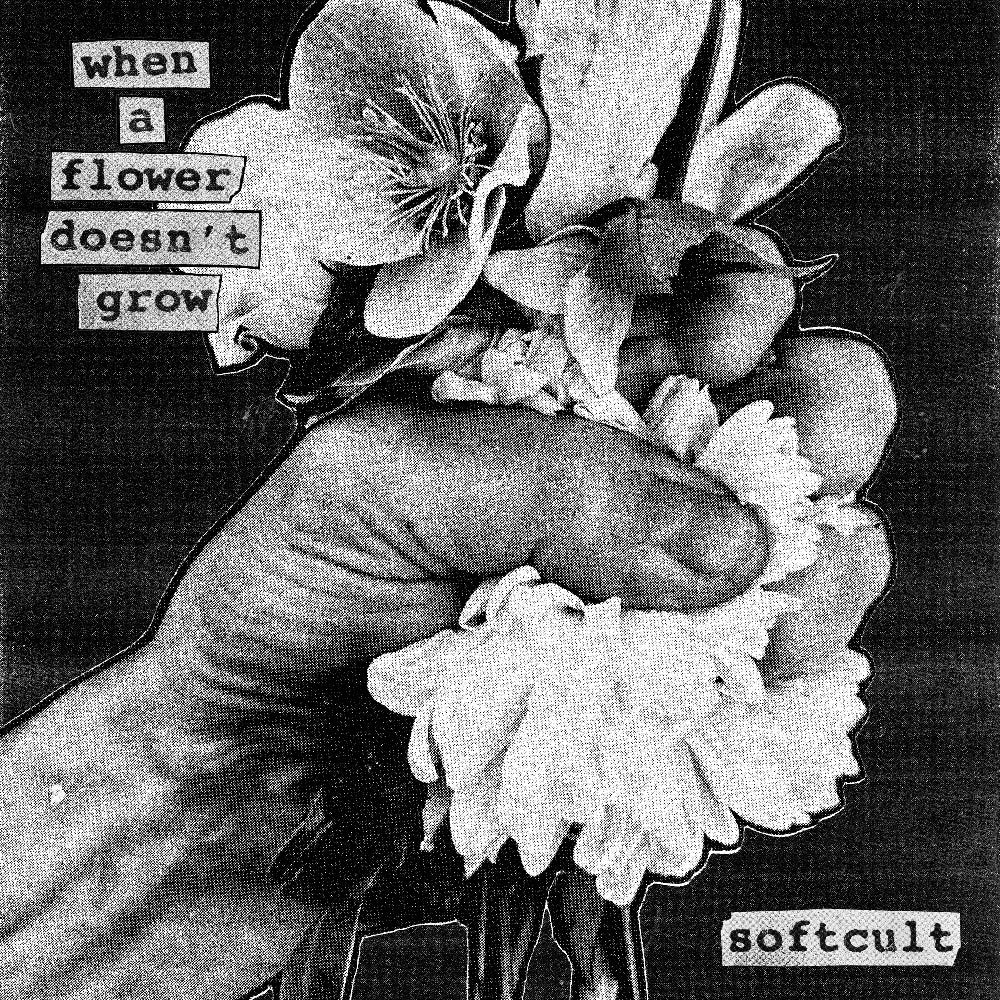 Softcult - When A Flower Doesn't Grow - LP - Easy Life Records