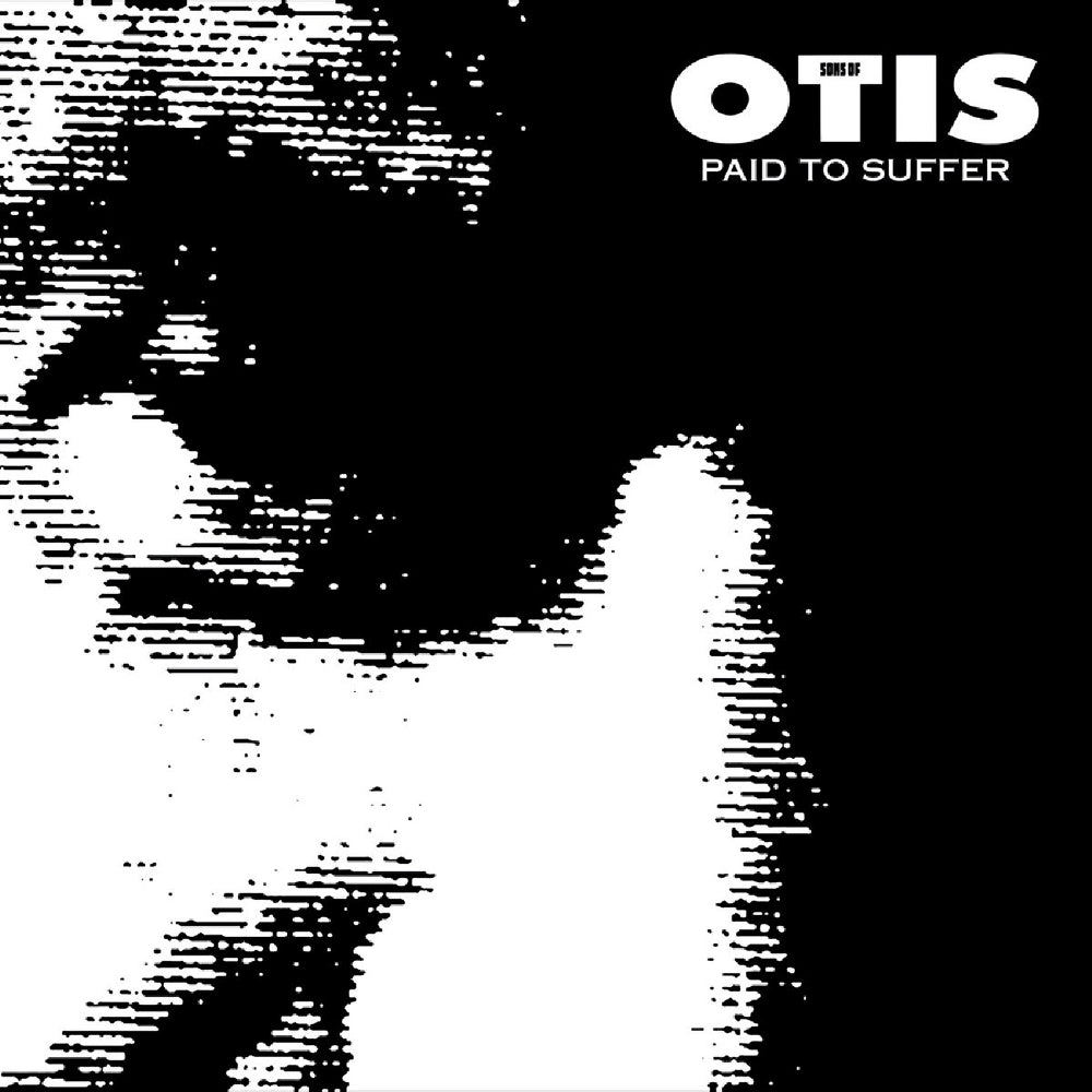 Sons Of Otis - Paid To Suffer - CD/Vinyl - Image 1 - 