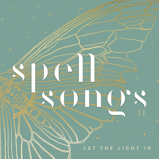 Spell Songs - Spell Songs II: Let The Light In - CD DIGIBOOK - Quercus Records